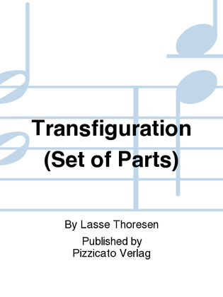 Transfiguration (Set of Parts)