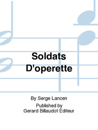 Soldats D'Operette