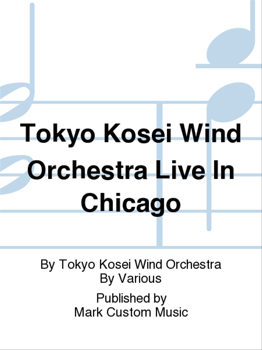 Tokyo Kosei Wind Orchestra Live In Chicago Listening CD scores gallery preview page 1