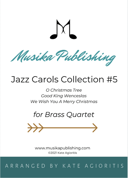 Jazz Carols Collection #5 Brass Quartet (O Christmas Tree; Good King Wenceslas; We Wish You) image number null