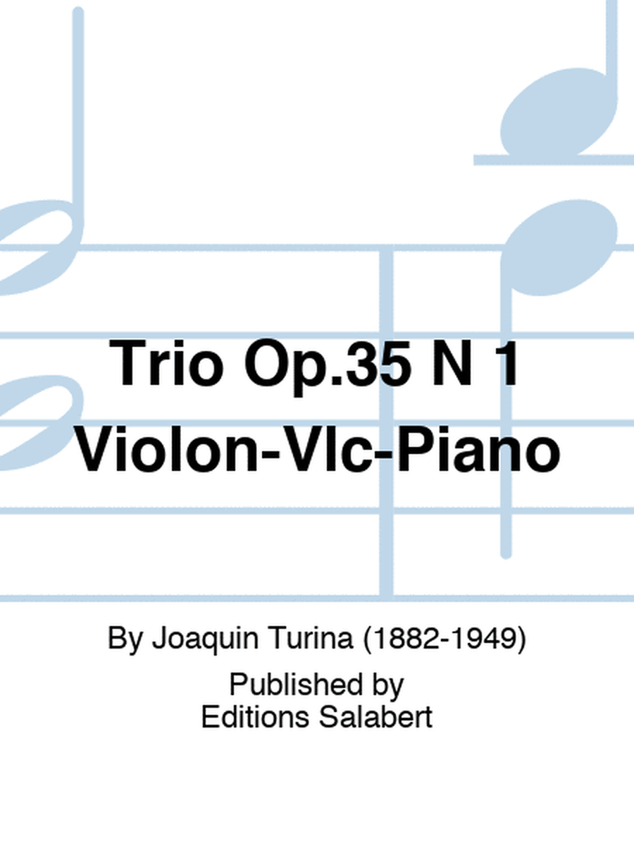 Trio Op.35 N 1 Violon-Vlc-Piano