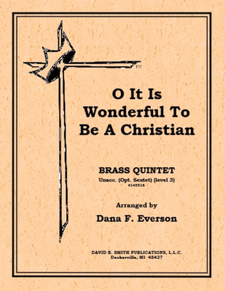 Book cover for O It Is Wonderful To Be A Christian