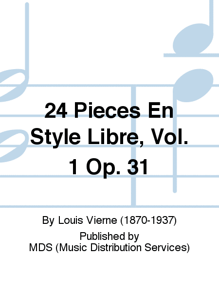 24 Pieces en Style Libre, Vol. 1 op. 31