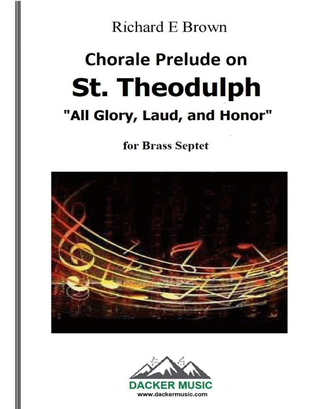 Book cover for Chorale Prelude on St. Theodulph - Brass Septet