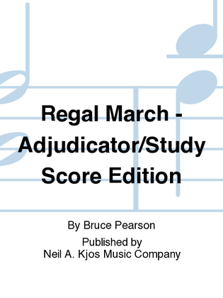 Regal March - Adjudicator/Study Score Edition