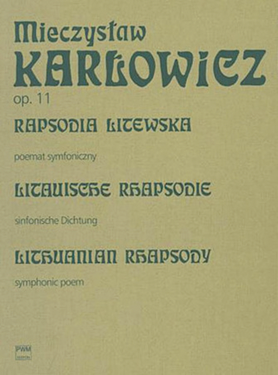 Lithuanian Rhapsody Op. 11: Symphonic Poem for Orchestra