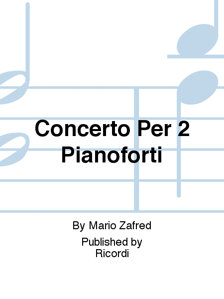 Concerto Per 2 Pianoforti