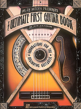 Book cover for Al DiMeola Presents The Ultimate First Guitar Book