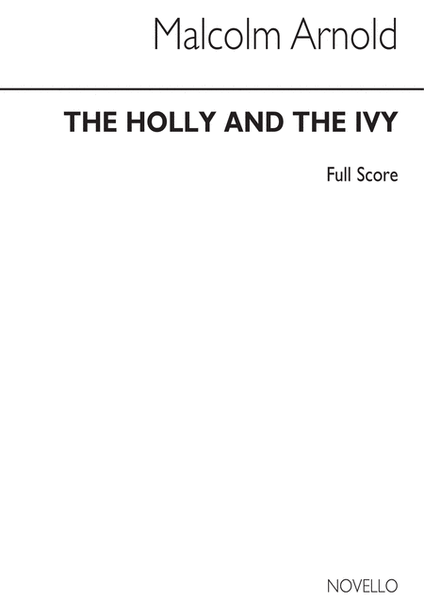 The Holly And The Ivy- Concert Suite by Malcolm Arnold Orchestra - Sheet Music