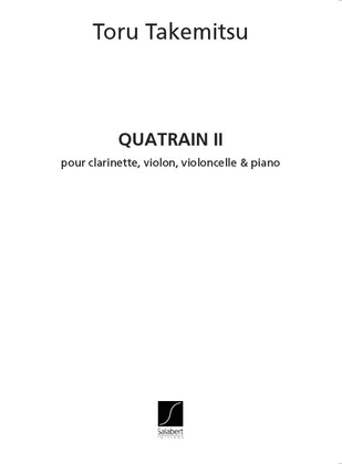 Quatrain II, Pour Clarinette, Violon, Violoncelle