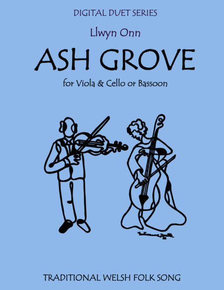 The Ash Grove - Duet for Viola & Cello (or Bassoon)