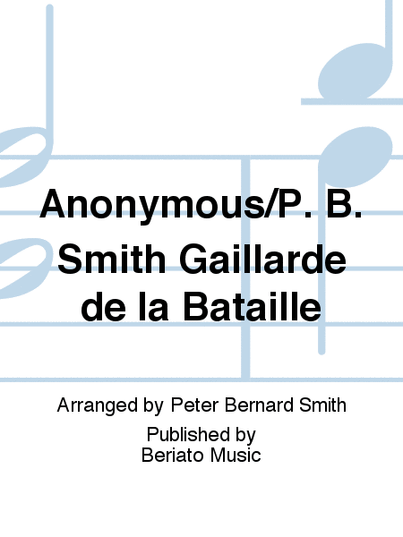 Anonymous/P. B. Smith Gaillarde de la Bataille