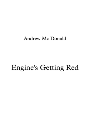 Engine's Getting Red