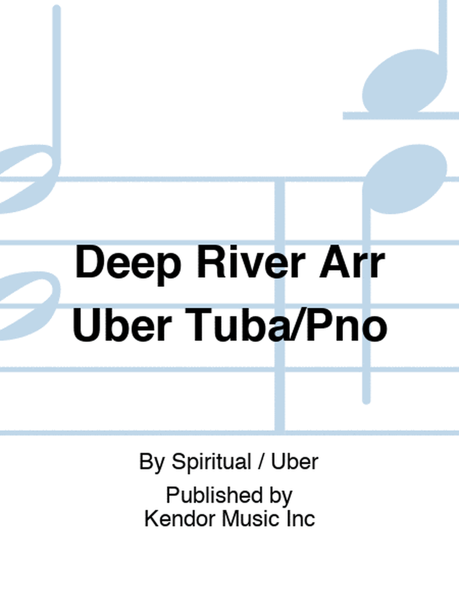 Deep River Arr Uber Tuba/Pno