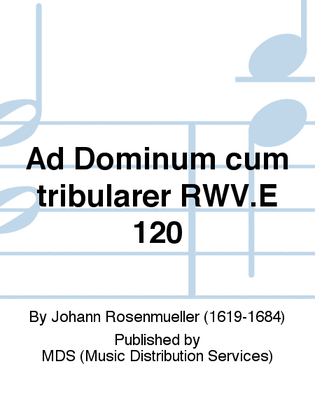 Ad Dominum cum tribularer RWV.E 120