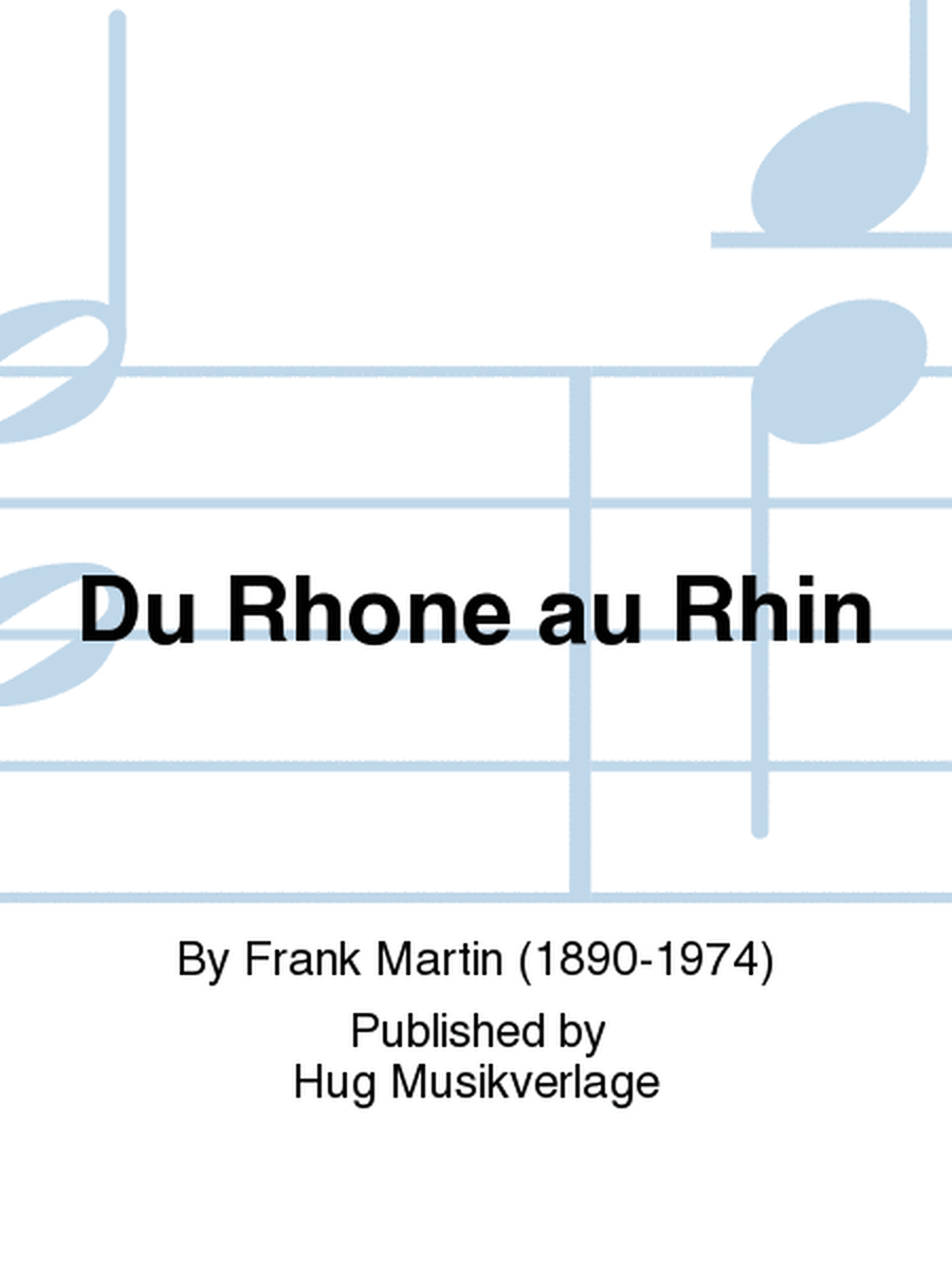 Du Rhone au Rhin
