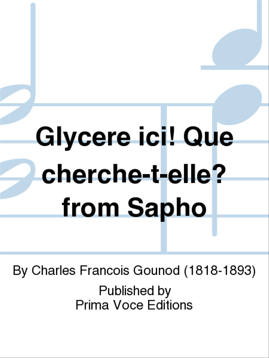 Glycere ici! Que cherche-t-elle? from Sapho