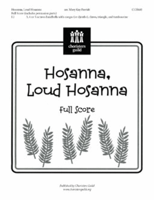 Hosanna, Loud Hosanna - Full Score and Inst. Parts
