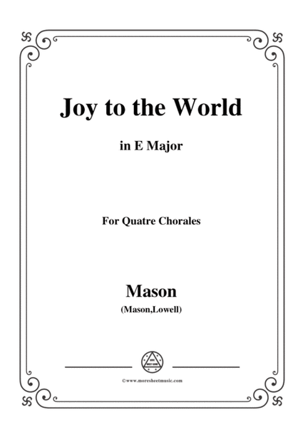 Mason-Joy To The World,in E Major,for Quatre Chorales image number null