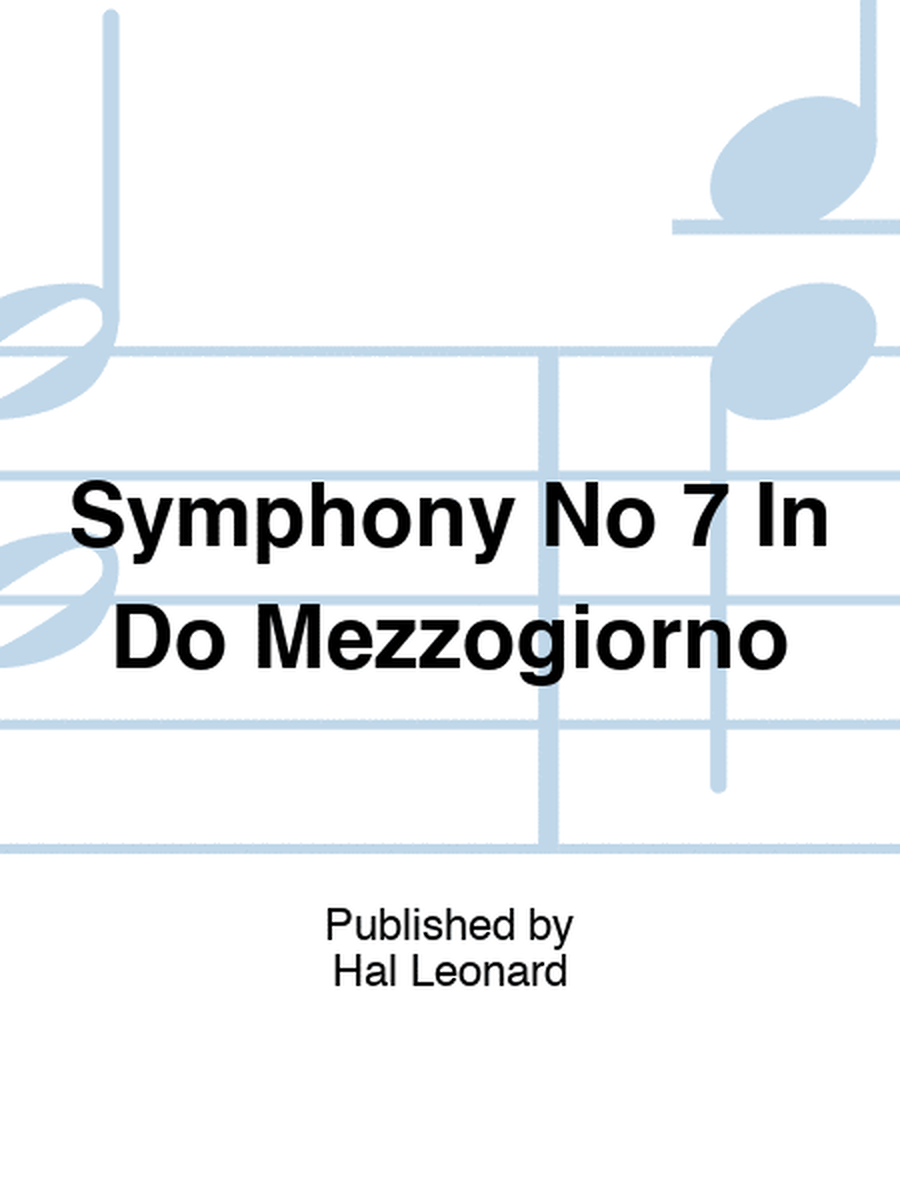 Symphony No 7 In Do Mezzogiorno