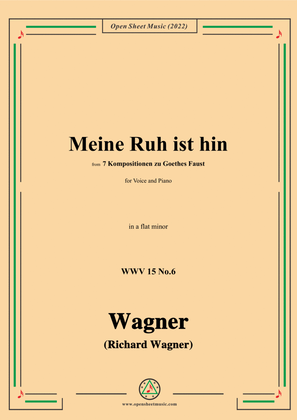 Book cover for R. Wagner-Meine Ruh ist hin,WWV 15 No.6,from 7 Kompositionen zu Goethes Faust,in a flat minor