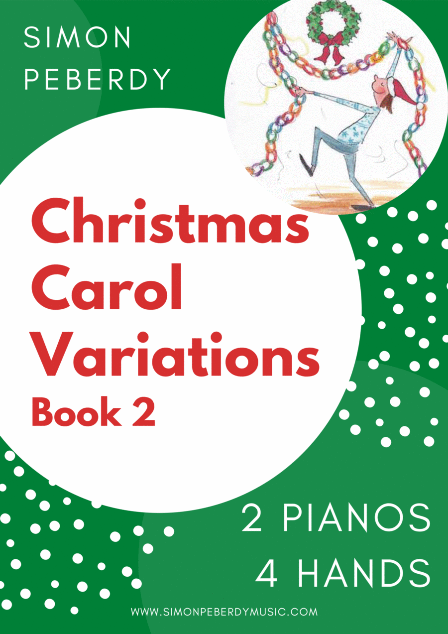 Christmas Carol Variations for 2 pianos, 4 hands, Book 2, A second collection of 10 by Simon Peberdy image number null