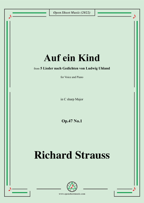Richard Strauss-Auf ein Kind,in C sharp Major,Op.47 No.1