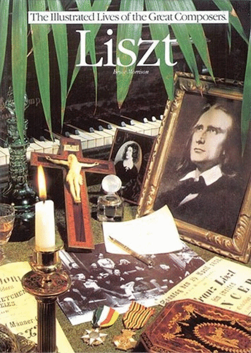 Illustrated Lives Liszt Bio