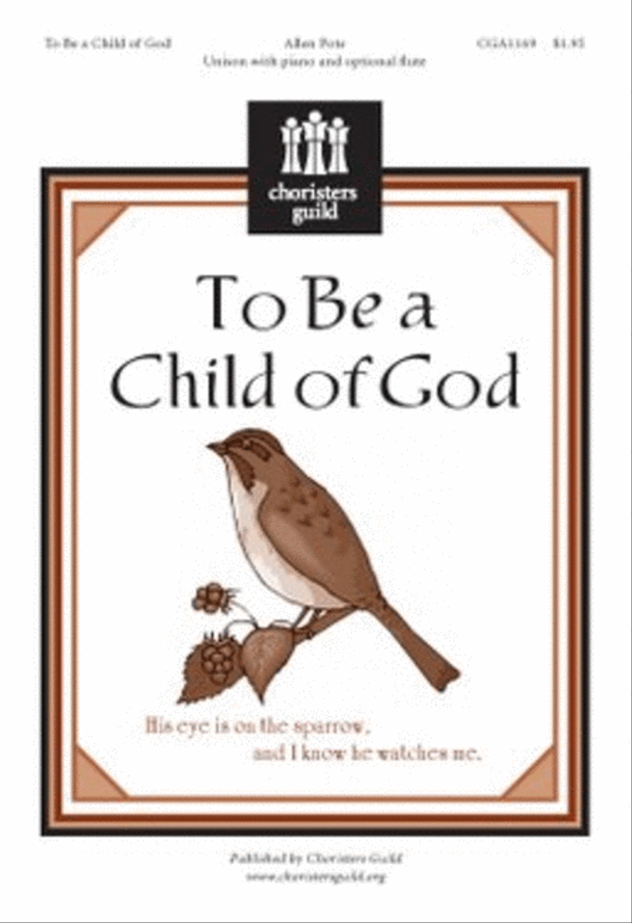 To Be a Child of God To Be a Child of God Unison Choir scores gallery preview page 1