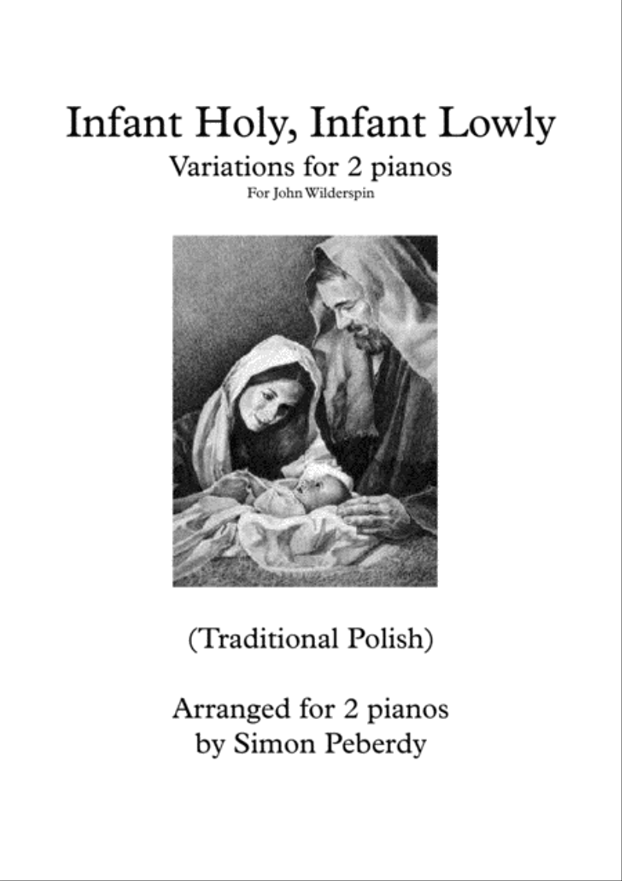 Infant Holy, Infant Lowly Christmas Carol Variations for 2 pianos 4 hands, Arr. Simon Peberdy 2 Pianos, 4-Hands scores gallery preview page 1