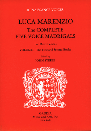 Book cover for Luca Marenzio: The Complete Five Voice Madrigals Volume 1