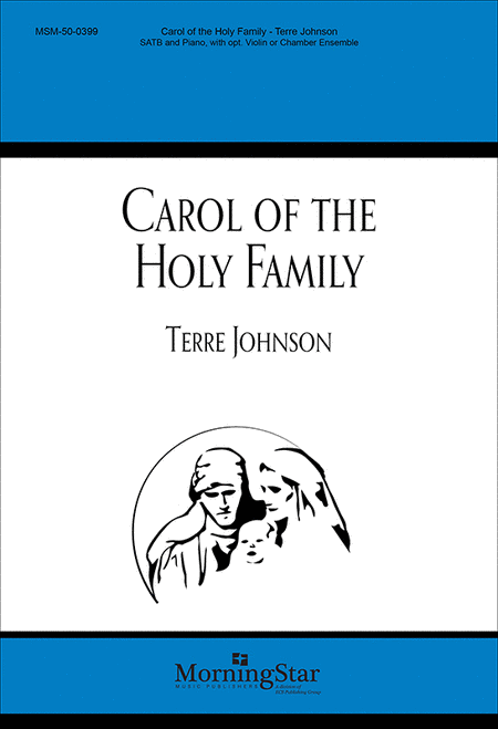 Carol of the Holy Family (Choral Score)