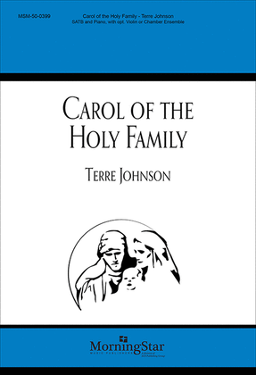 Book cover for Carol of the Holy Family (Choral Score)