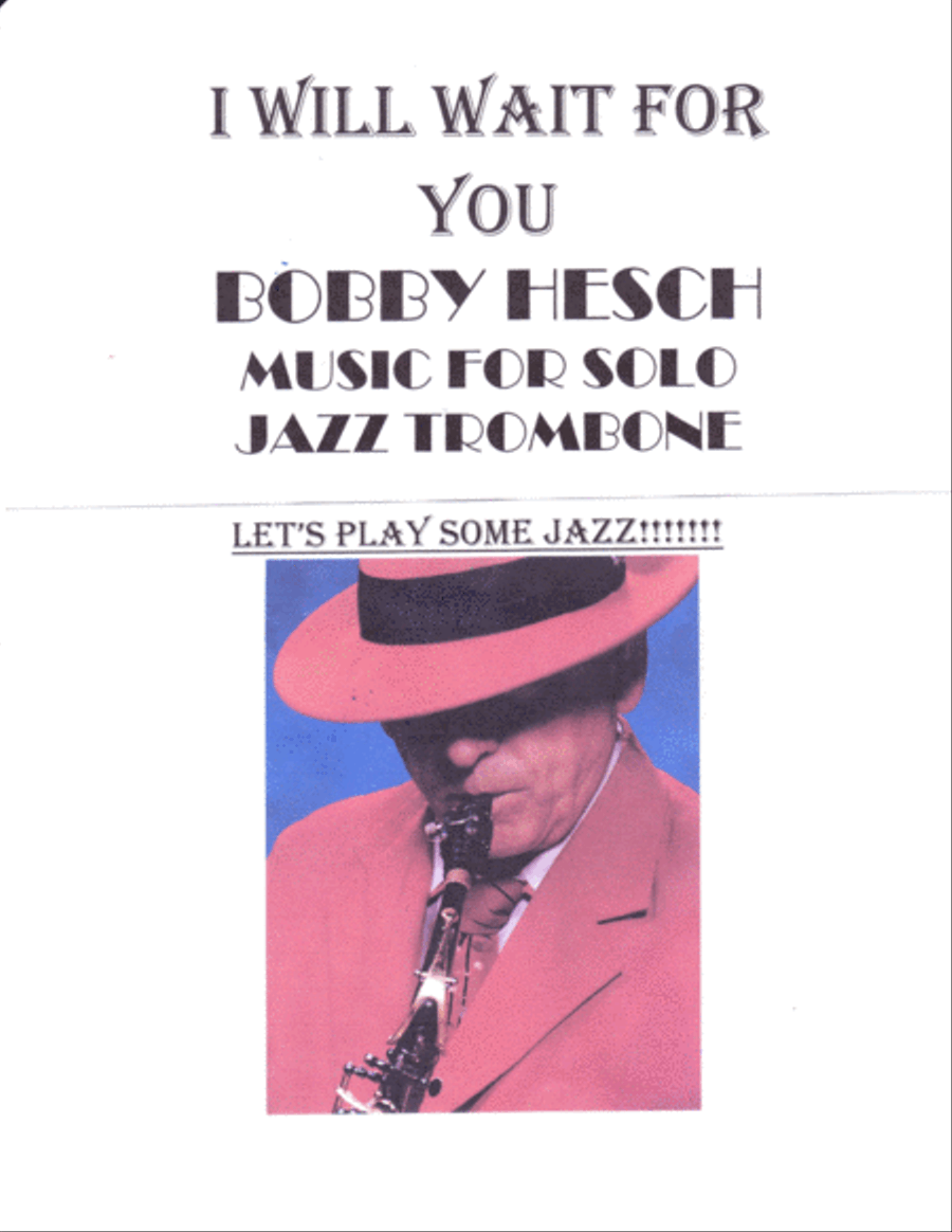 I Will Wait For You I Will Wait For You Trombone Solo scores gallery preview page 1