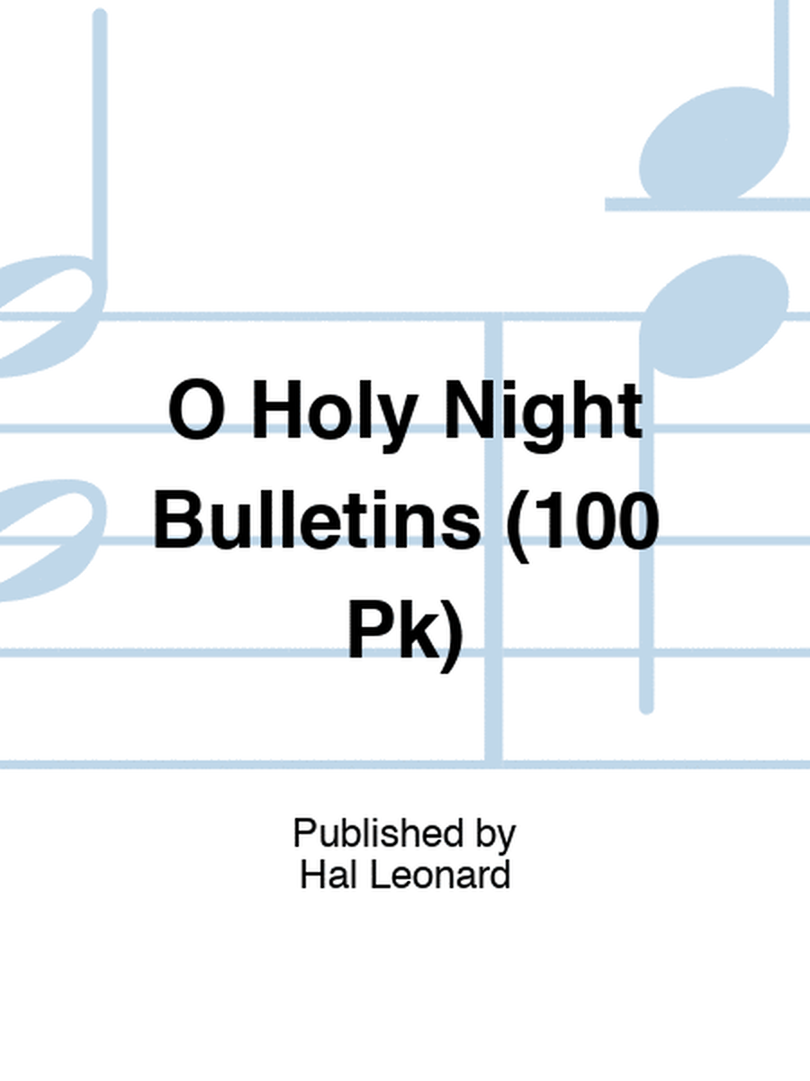 O Holy Night Bulletins (100 Pk)