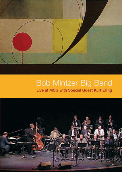 Bob Mintzer Big Band: Live at MCG