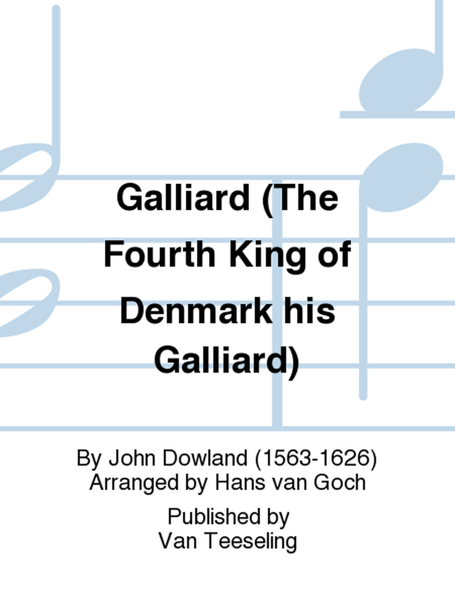 Galliard (The Fourth King of Denmark his Galliard)