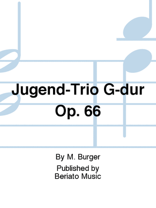 Jugend-Trio G-dur Op. 66