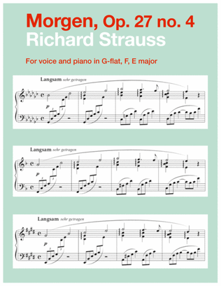 Morgen, Op. 27 no. 4 (in 3 medium keys: G-flat, F, E major)