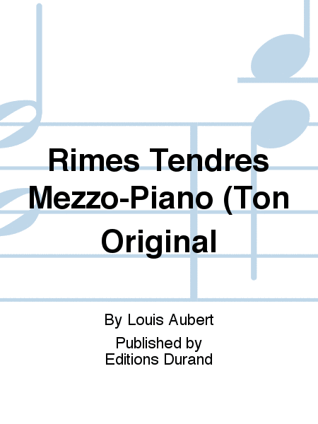 Rimes Tendres Mezzo-Piano (Ton Original
