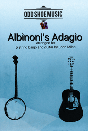 Albinoni's Adagio for 5 string Banjo and Guitar