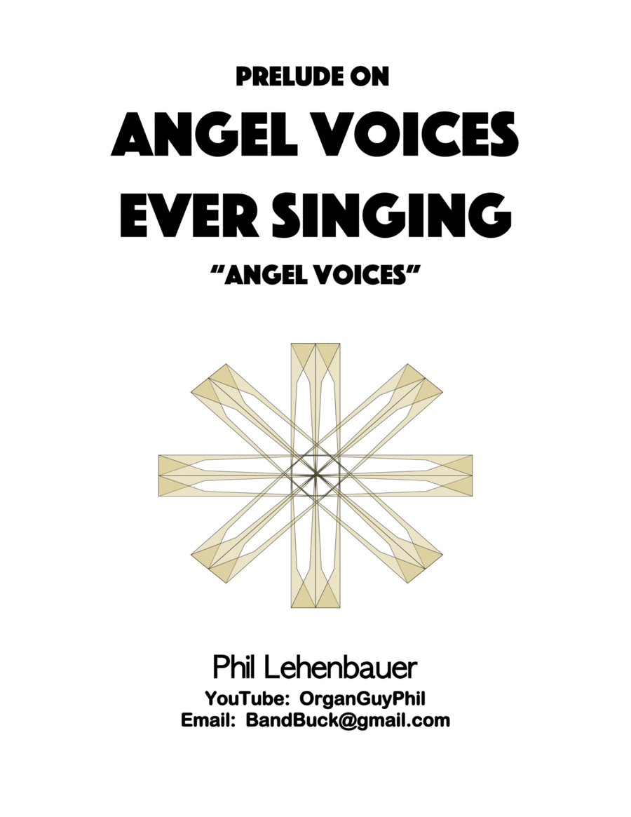 Angel Voices Ever Singing (Angel Voices) organ work by Phil Lehenbauer Voice scores gallery preview page 1