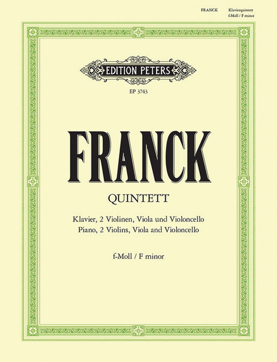 Cesar Auguste Franck: Piano Quintet
