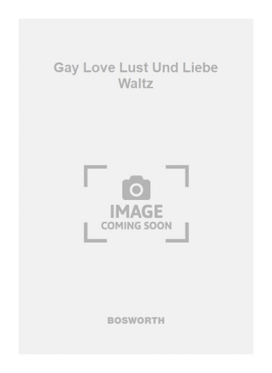 Gay Love Lust Und Liebe Waltz Orchestra scores gallery preview page 1