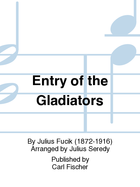 Entry of the Gladiators