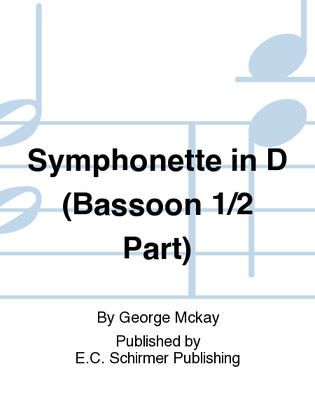 Symphonette in D (Bassoon 1/2 Part)