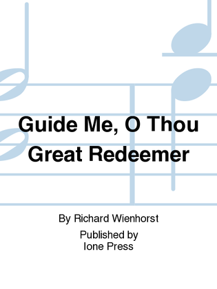 Guide Me, O Thou Great Redeemer