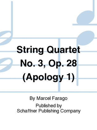 String Quartet No. 3, Op. 28 (Apology 1)