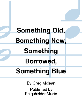 Book cover for Something Old, Something New, Something Borrowed, Something Blue