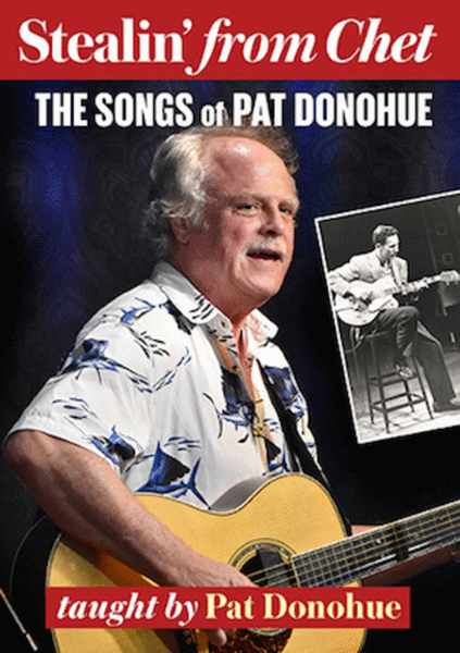 Stealin' From Chet - The Songs of Pat Donohue